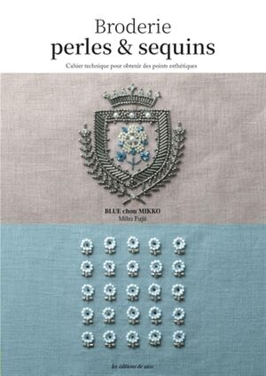 Borduurblad productfoto Boek Broderie Perles & Sequins Cahier Technique - Miho Fujii