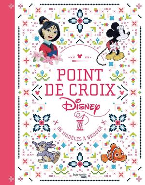 Borduurblad productfoto Boek Point de croix Disney - Collectif Hachette Heroes