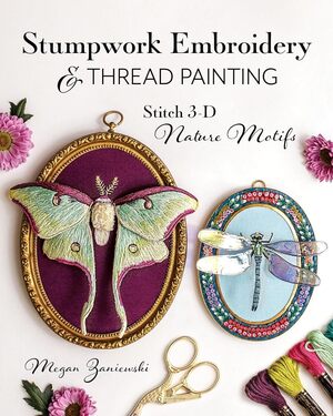 Borduurblad productfoto Boek Stumpwork Embroidery & Thread Painting - Megan Zaniewsk