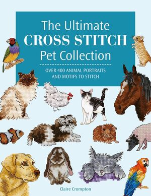 Borduurblad productfoto Boek The Ultimate Cross Stitch Pet Collection - Claire Crompton